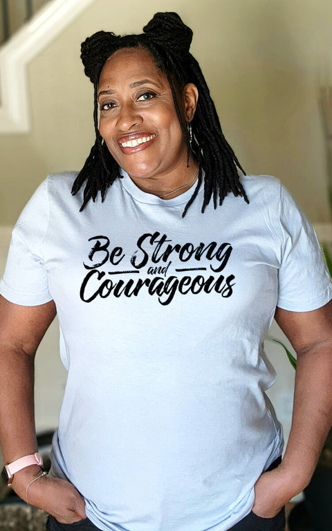 UNISEX LIGHT BLUE BE STRONG AND COURAGEOUS SHORT SLEEVE TSHIRT