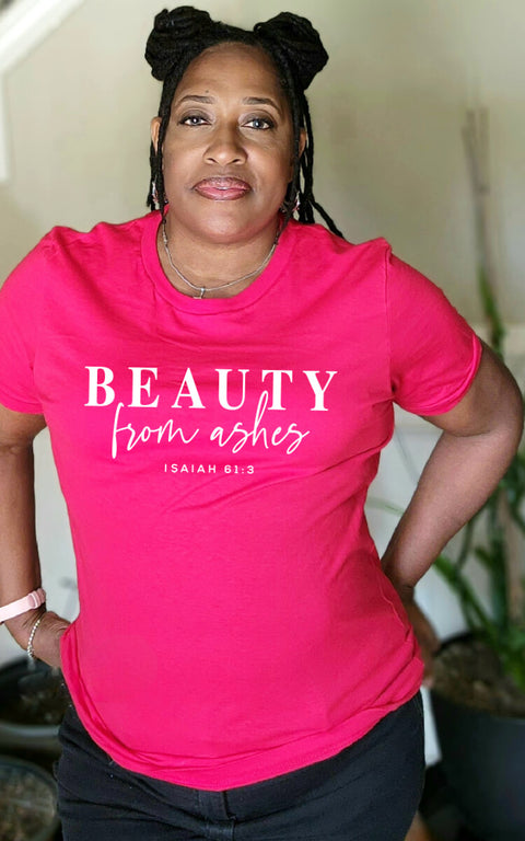 Beauty From Ashes T-Shirt - Ladies