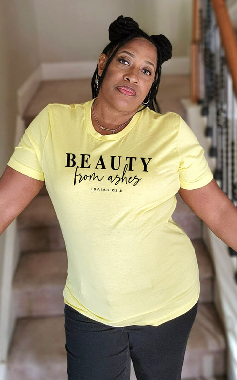 Beauty From Ashes T-Shirt - Ladies