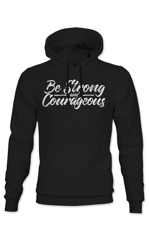 Be Strong and Courageous Hoodie